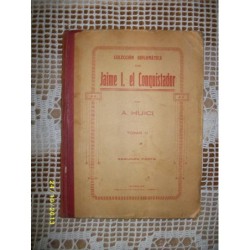 COLECCIÓN DIPLOMATICA DE JAIME I EL CONQUISTADOR TOMO II SEGUNDA PARTE