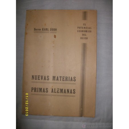 NUEVAS MATERIAS PRIMAS ALEMANAS EL POTENCIAL ECONOMICO DEL REICH 1941 ORIGINAL