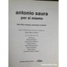 ANTONIO SAURA POR SI MISMO-AÑO 2009.