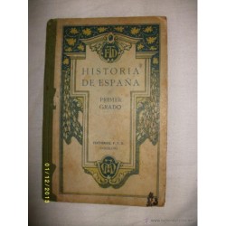 HISTORIA DE ESPAÑA PRIMER GRADO F. T. D 1924