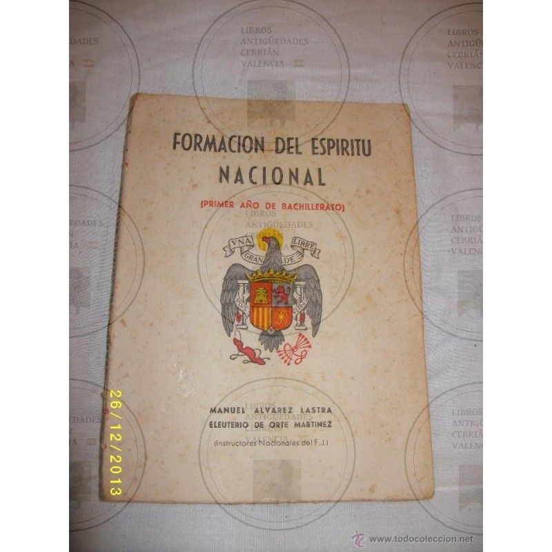 FORMACION DEL ESPIRITU NACIONAL PRIMER AÑO DE BACHILLERATO 1954 FORMACION DEL ESPIRITU NACIONAL PRIMER AÑO DE BACHILLERATO 1954