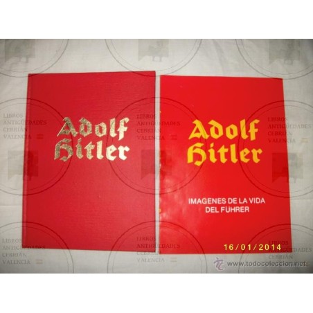 ADOLF HITLER. IMAGENES DE LA VIDA DEL FÜHRER. AÑO 1978.
