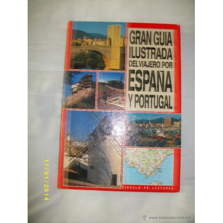 GRAN GUIA ILUSTRADA DEL VIAJERO POR ESPAÑA Y EXTRANJERO