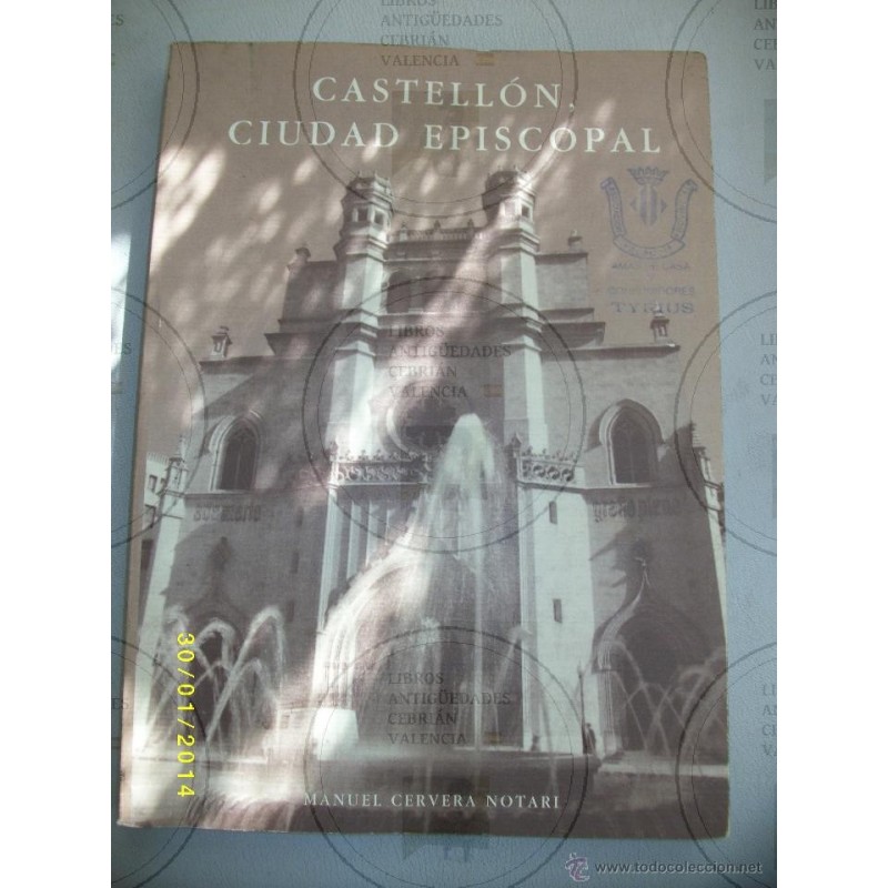 CASTELLÓN, CIUDAD EPISCOPAL