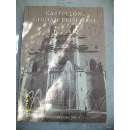 CASTELLÓN, CIUDAD EPISCOPAL