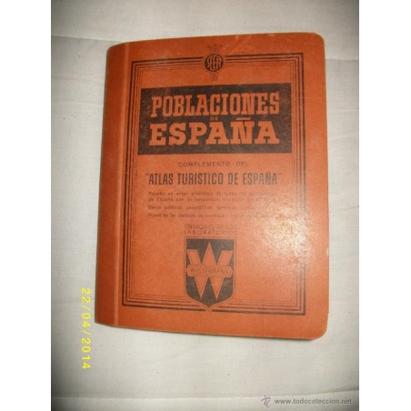 POBLACIONES DE ESPAÑA COMPLEMENTO DEL ATLAS TURÍSTICO DE ESPAÑA. WASSERMANN.