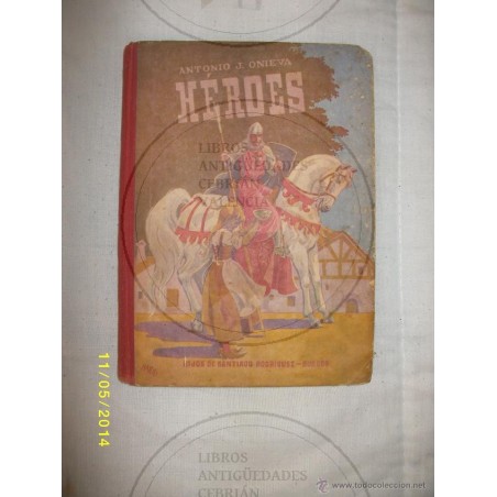 HEROES-LIBRO DE LECTURA H.S.R. AÑO 1946.