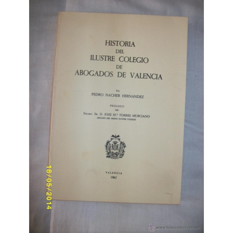 HISTORIA DEL ILUSTRE COLEGIO DE ABOGADOS DE VALENCIA 1992