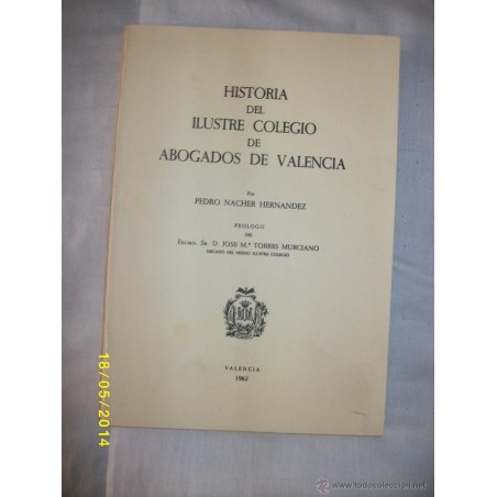 HISTORIA DEL ILUSTRE COLEGIO DE ABOGADOS DE VALENCIA 1992