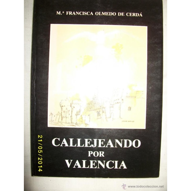 CALLEJEANDO POR VALENCIA CALLEJEANDO POR VALENCIA