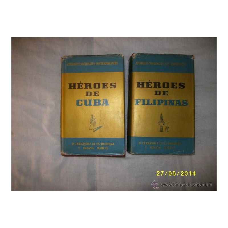 HEROES DE FILIPINAS Nº1 Y HEROES DE CUBA Nº2 1969 EPISODIOS NACIONALES CONTEMPORANEOS