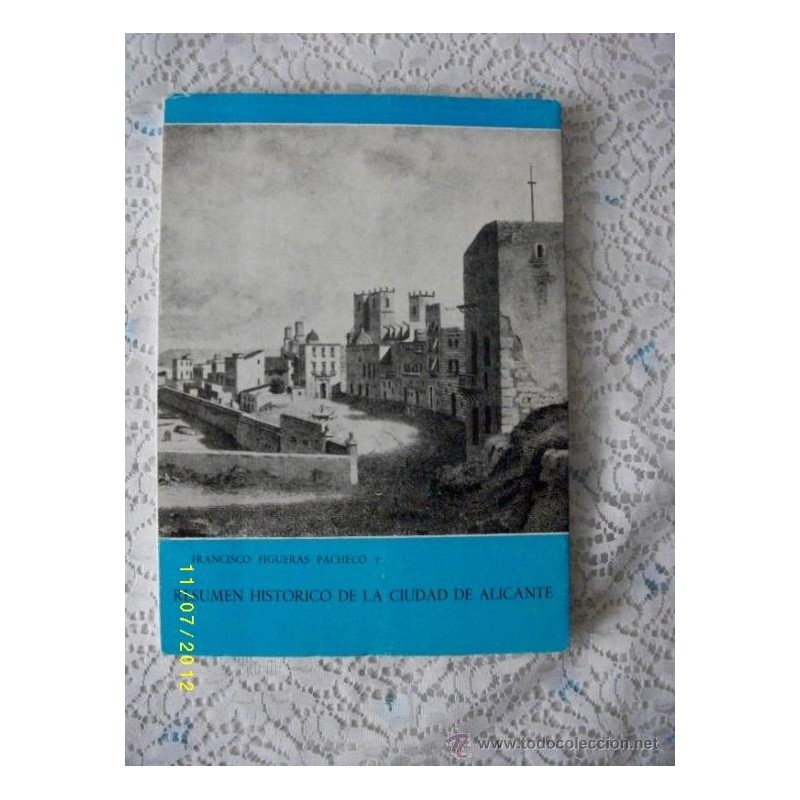 RESUMEN HISTORICO DE LA CIUDAD DE ALICANTE