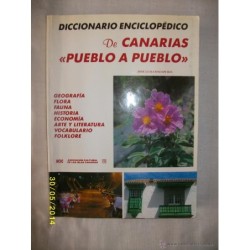 DICCIONARIO ENCICLOPEDICO DE CANARIAS PUEBLO A PUEBLO