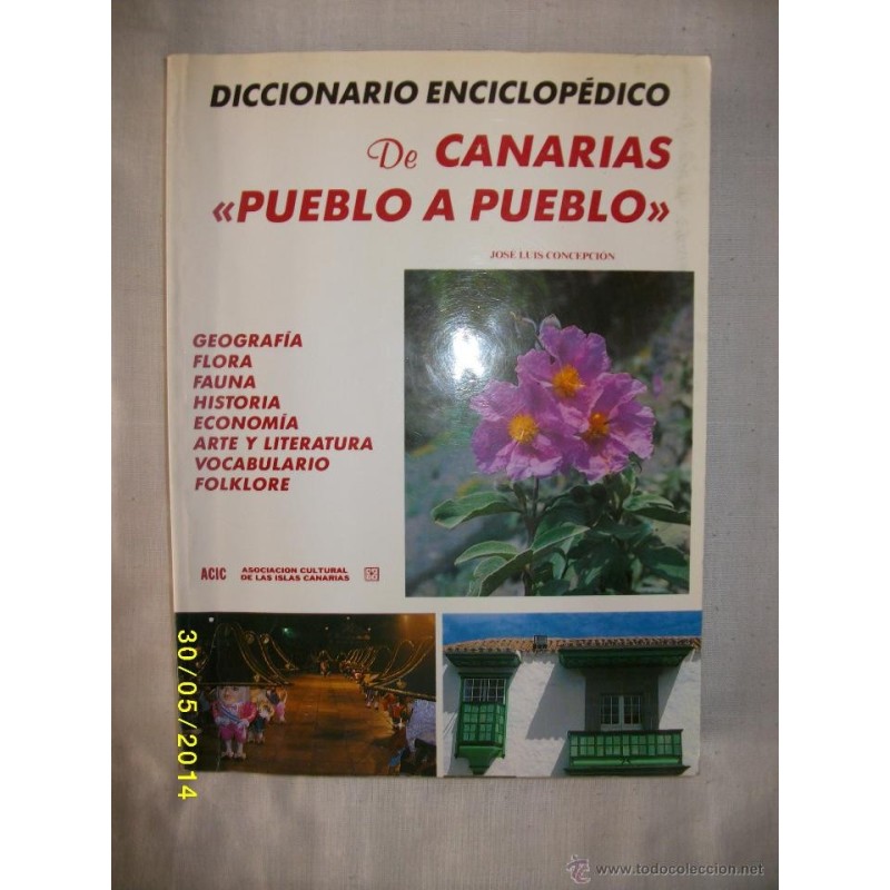 DICCIONARIO ENCICLOPEDICO DE CANARIAS PUEBLO A PUEBLO