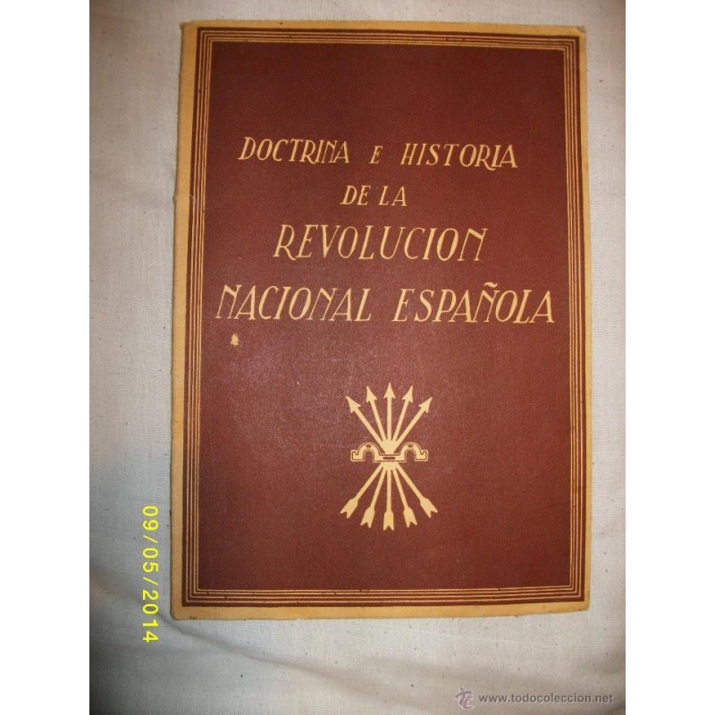 DOCTRINA E HISTORIA DE LA REVOLUCION NACIONAL ESPAÑOLA 1939