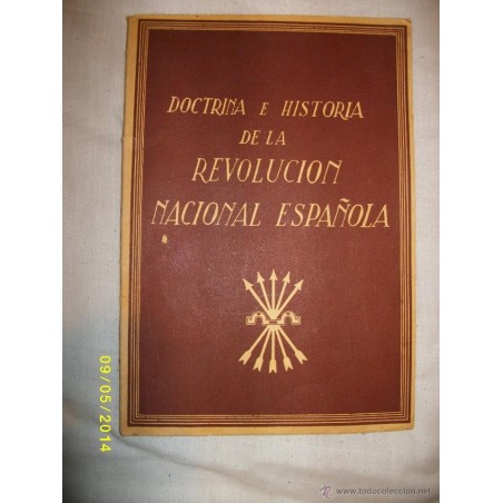 DOCTRINA E HISTORIA DE LA REVOLUCION NACIONAL ESPAÑOLA 1939