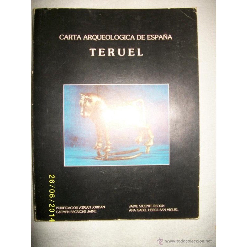 CARTA ARQUEOLOGICA DE ESPAÑA TERUEL CARTA ARQUEOLOGICA DE ESPAÑA TERUEL