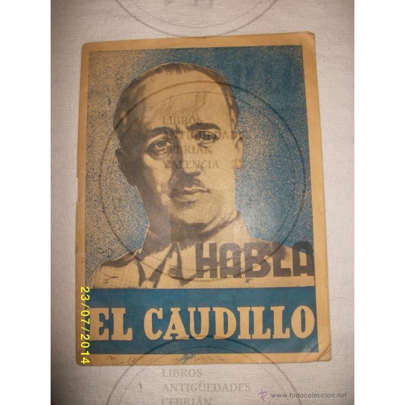 HABLA EL CAUDILLO