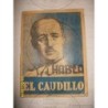HABLA EL CAUDILLO