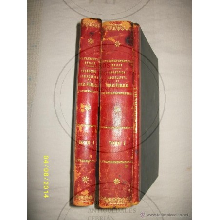 COLECCION LEGISLATIVA DE OBRAS PUBLICAS. 3 TOMOS. AÑO 1892.