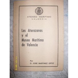 LAS ATARAZANAS Y EL MUSEO MARITIMO DE VALENCIA