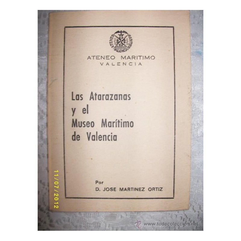 LAS ATARAZANAS Y EL MUSEO MARITIMO DE VALENCIA