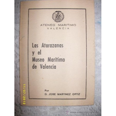 LAS ATARAZANAS Y EL MUSEO MARITIMO DE VALENCIA