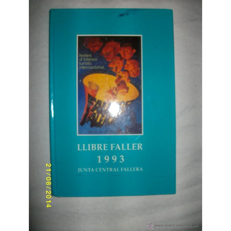 LLIBRE FALLER - JUNTA CENTRAL FALLERA-AÑO 1993 LLIBRE FALLER - JUNTA CENTRAL FALLERA-AÑO 1993