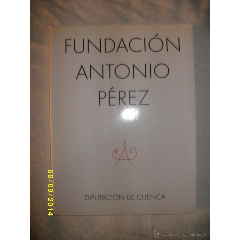 FUNDACION ANTONIO PEREZ DIPUTACION DE CUENCA