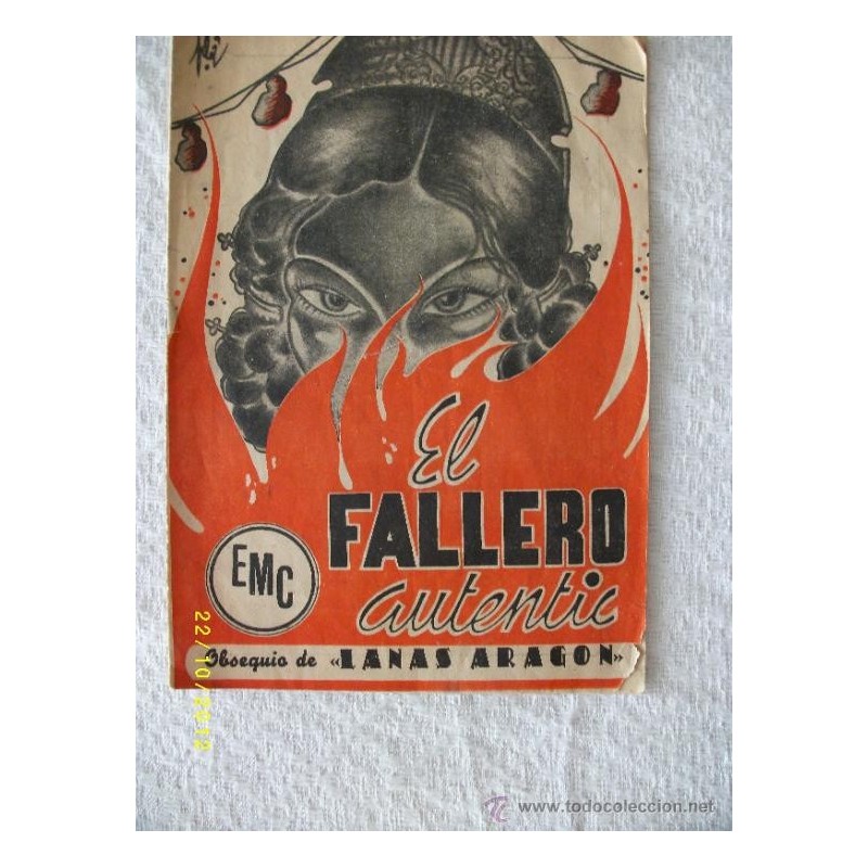 FALLAS-VALENCIA-EL FALLERO AUTENTIC-AÑO 1952. FALLAS-VALENCIA-EL FALLERO AUTENTIC-AÑO 1952.