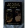 LOS PUEBLOS MAS BELLOS DE ESPAÑA