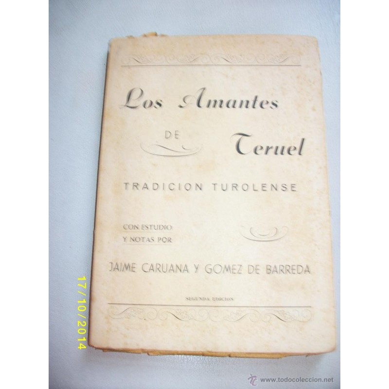 LOS AMANTES DE TERUEL TRADICION TUROLENSE CON ESTUDIO Y NOTAS 1952