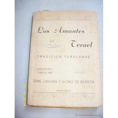LOS AMANTES DE TERUEL TRADICION TUROLENSE CON ESTUDIO Y NOTAS 1952