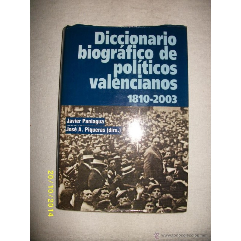 DICCIONARIO BIOGRAFICO DE POLITICOS VALENCIANOS 1810-2003