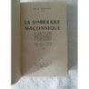 LA SYMBOLIQUE MAÇONNIQUE. LOS SIMBOLOS MASONICOS.