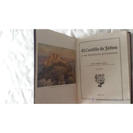 EL CASTILLO DE JATIVA Y SUS HISTORICOS PRISIONEROS