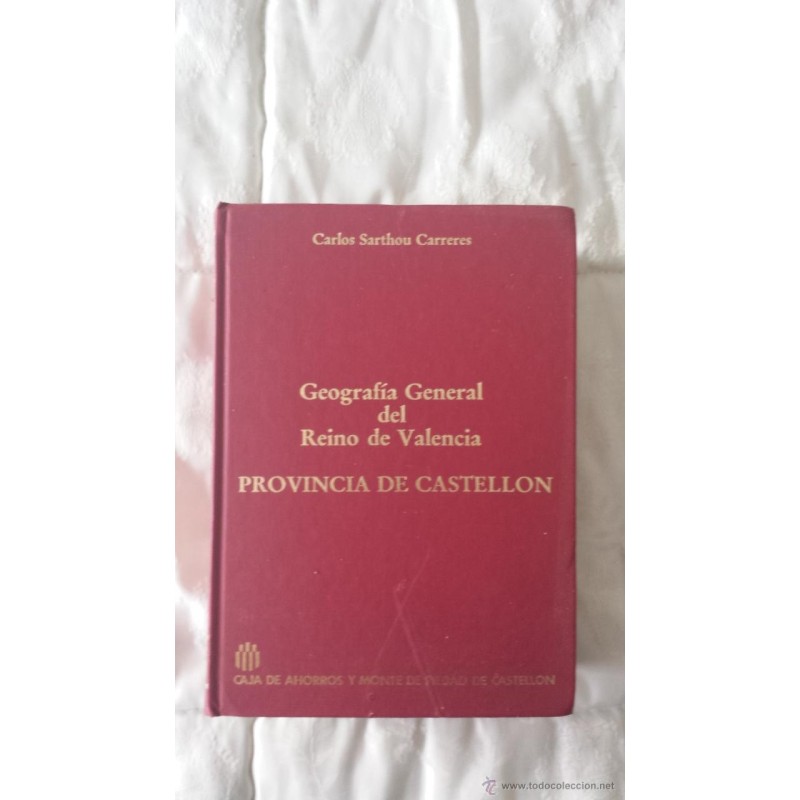 GEOGRAFIA GENERAL DEL REINO DE VALENCIA PROVINCIA DE CASTELLON 1989