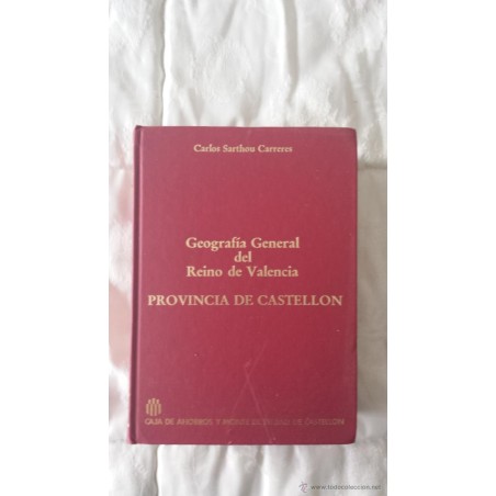 GEOGRAFIA GENERAL DEL REINO DE VALENCIA PROVINCIA DE CASTELLON 1989