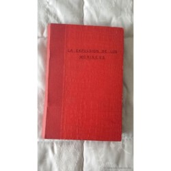 LA EXPULSION DE LOS MORISCOS