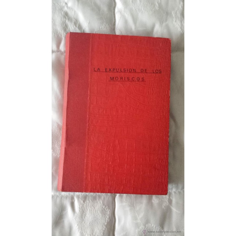 LA EXPULSION DE LOS MORISCOS