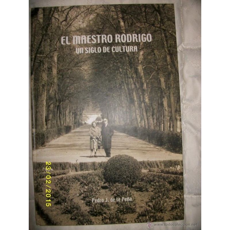 EL MAESTRO RODRIGO UN SIGLO DE CULTURA 2001
