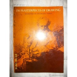 150 MASTERPIECES OF DRAWING SELECTED BY ANTHONY TONEY 1963