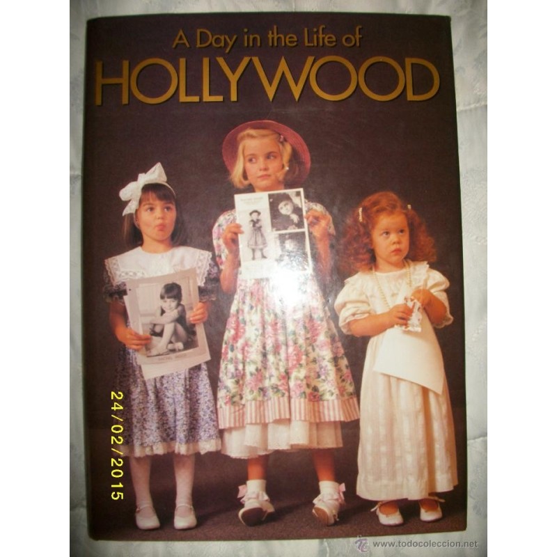 A DAY IN THE LIFE OF HOLLYWOOD