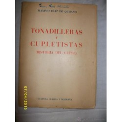 TONADILLERAS Y CUPLETISTAS. HISTORIA DEL CUPLÉ. DÍAZ DE QUIJANO. 1960