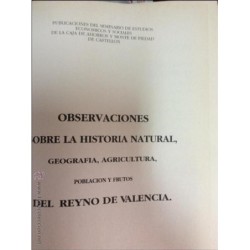 OBSERVACIONES SOBRE LA HISTORIA NATURAL GEOGRFIA, AGRICULTU ..... POR DON ANTONIO JOSEF CAVANILLES