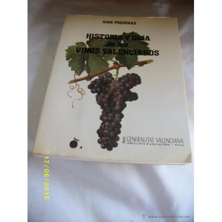HISTORIA Y GUIA DE LOS VINOS VALENCIANOS. AÑO 1986.
