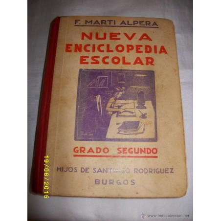 NUEVA ENCICLOPEDIA ESCOLAR- GRADO SEGUNDO -F.MARTI ALPERA-AÑO 1934