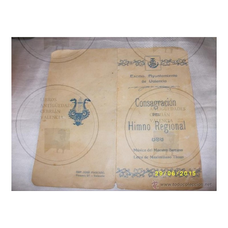 VALENCIA-CONSAGRACION DEL HIMNO REGIONAL- EXCMO AYUNTAMIENTO DE VALENCIA-AÑO 1925