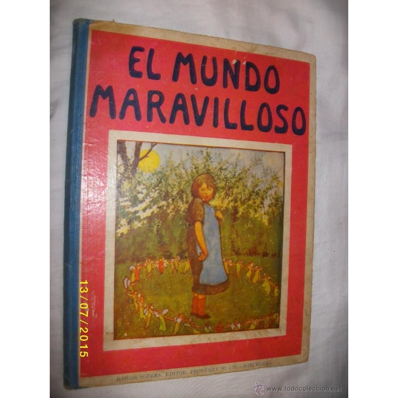 EL MUNDO MARAVILLOSO. ED. SOPENA 1917