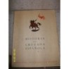 HISTORIA DE LA CRUZADA ESPAÑOLA. Ediciones Españolas S.A. 1ª Edición. 1939-1943. 8 VOL